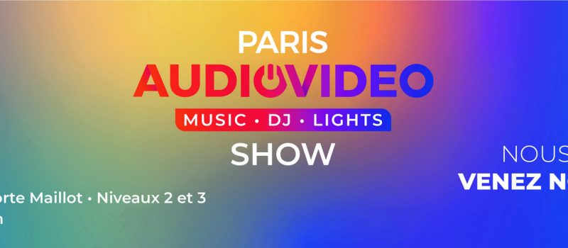 Le PARIS AUDIO VIDÉO SHOW 2024 s’agrandit !!!