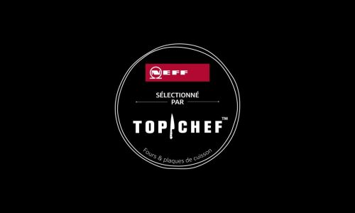 NEFF partenaire de l’émission culinaire TOP CHEF